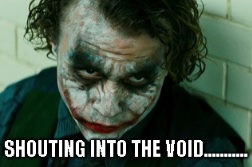 shouting into the void - joker - heath ledger