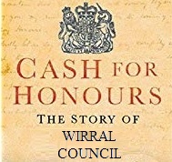 cash for honours the story of wirral council